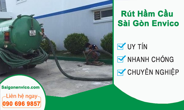 Rút hầm cầu quận 5 Sài Gòn Envico 100% sạch