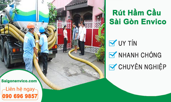 Rút hầm cầu quận 5 Sài Gòn Envico 100% sạch